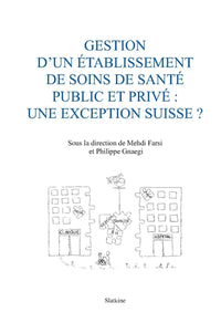 Gestion dun etablissement de soins de sante public et prive   une exception suis