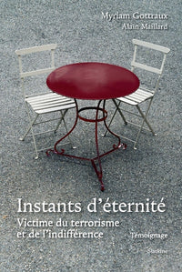 Instants deternite - victime du terrorisme et de linfference