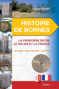 Histoire de bornes valais france