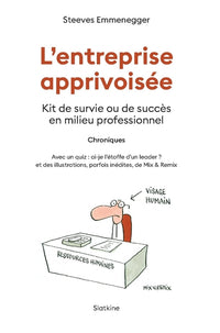 Lentreprise apprivoisee - kit de survie ou de succes en milieu professionnel