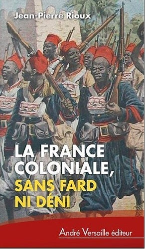 La France coloniale sans fard ni déni