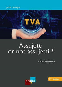 T.V.A. Assujetti or not Assujetti ?