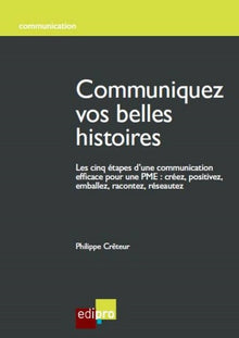 Communiquez vos belles histoires