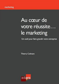 Au coeur de votre réussite... le marketing