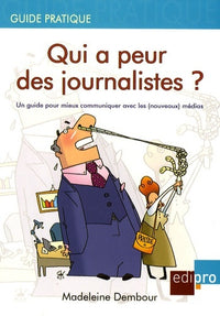 QUI A PEUR DES JOURNALISTES ?