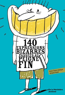 140 expressions bizarres passées au peigne fin