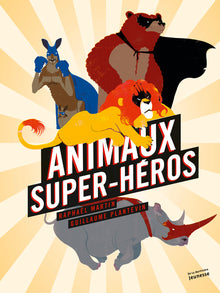 Animaux super héros