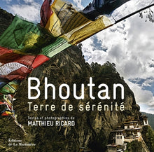 Bhoutan - Terre de sérénité