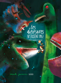 Les Dinosaures n'existent pas !