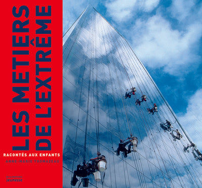 Les métiers de l'extrême racontés aux enfants