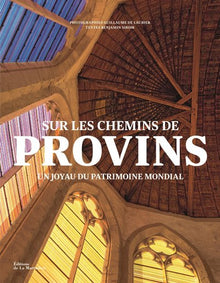Sur les chemins de Provins