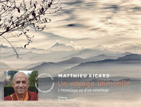 Un voyage immobile: L'Himalaya vu d'un ermitage