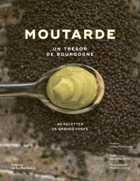 Moutarde: Un trésor de Bourgogne