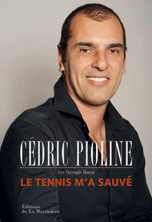 Le tennis m'a sauvé