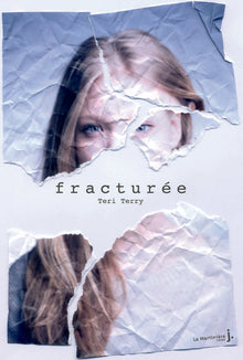 Effacée - Tome 2 - Fracturée