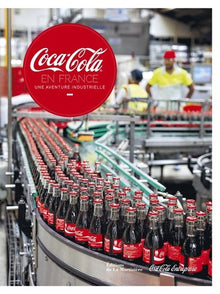 Coca-Cola en France: Une aventure industrielle