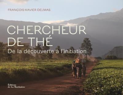 Chercheur de thé: De la découverte à linitiation