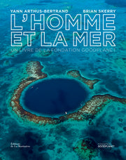 L'homme et la mer: Un livre de la fondation GoodPlanet