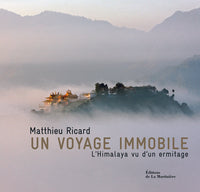 Un voyage immobile: L'Himalaya vu d'un ermitage