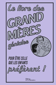 Le livre des grand-mères géniales