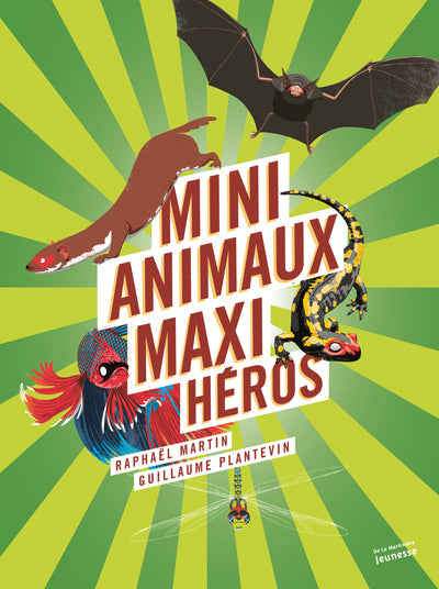 Mini-animaux, maxi-héros