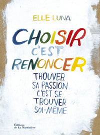 choisir, c'est renoncer