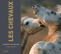 Les Chevaux racontés