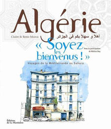 Algérie, Soyez les bienvenus !