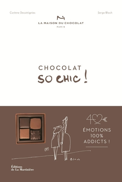 Chocolat so chic: Emotions 100 % addicts