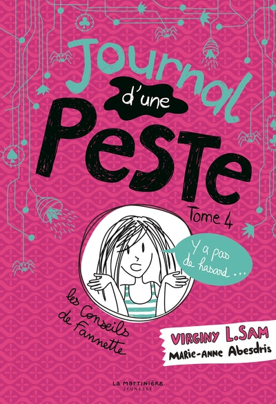 Journal d'une peste - tome 4 Y a pas de hasard...