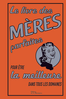 Le Livre des mères parfaites