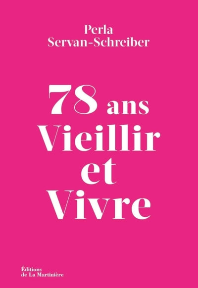 78 ans. Vieillir et Vivre