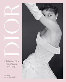 Christian Dior visionnaire: 1947-1957