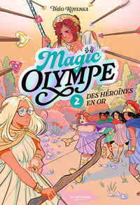 Magic Olympe - Des héroïnes en or