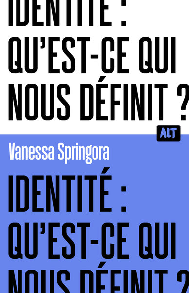 Identité : qu'est-ce qui nous définit ?
