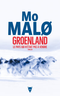 Groenland, le pays qui n'était pas à vendre