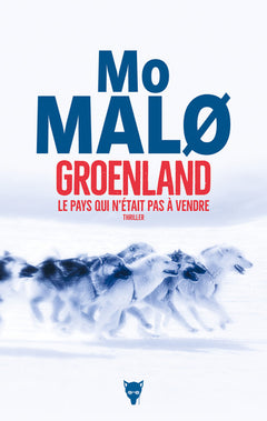 Groenland, le pays qui n'était pas à vendre