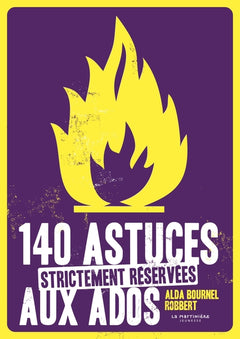 140 astuces strictement réservées aux ados