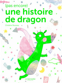 (Pas encore) une histoire de dragon
