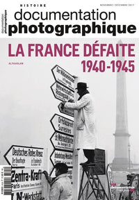 La France défaite 1940-1945