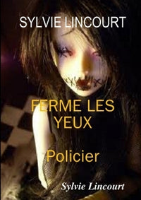 Ferme les yeux