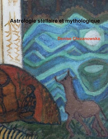 Astrologie stellaire et mythologique