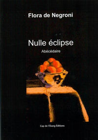Nulle éclipse, Abécédaire