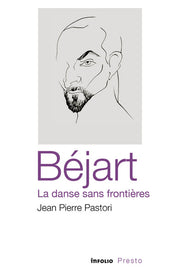 Bejart, la danse sans frontieres