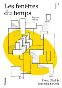 Les fenêtres du temps - Regards croisés