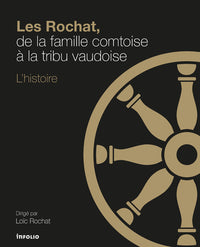 Les Rochat, de la famille comtoise à la tribu vaudoise