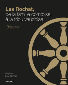 Les Rochat, de la famille comtoise à la tribu vaudoise