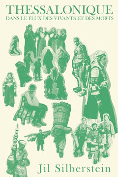 Thessalonique - Dans le flux des vivants et des morts