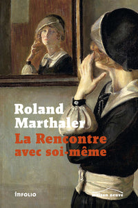 La Rencontre avec soi-même - ou Homo duplex l'histoire d'une guérison