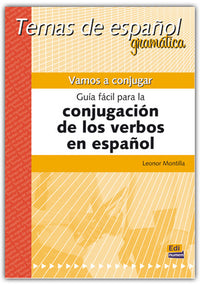 Vamos a conjugar: Guía fácil para la conjugación de los verbos en español